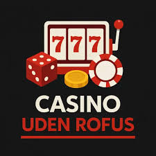 Casino Uden Casinoer Uden ROFUS Alternativer og Muligheder